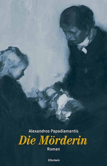 Produktbild: Die Mörderin | Alexandros Papadiamantis