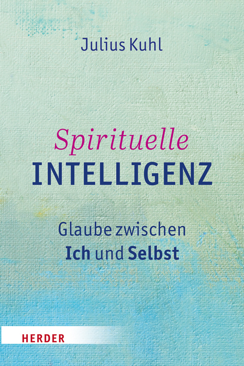 Produktbild: Spirituelle Intelligenz | Julius Kuhl