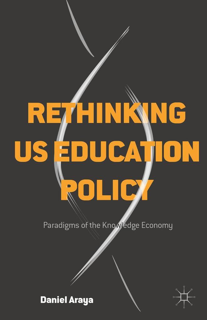 Produktbild: Rethinking Us Education Policy | Daniel Araya