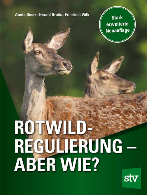 Produktbild: Rotwildregulierung - Aber wie? | Armin Deutz, Harald Bretis, Friedrich Völk