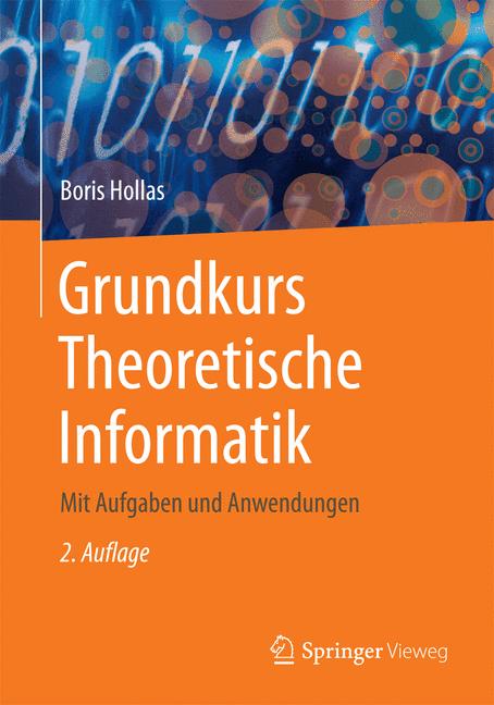 Weitere Ansicht: Grundkurs Theoretische Informatik | Boris Hollas