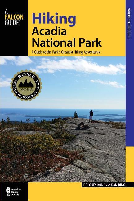 Produktbild: Hiking Acadia National Park | Dolores Kong, Dan Ring