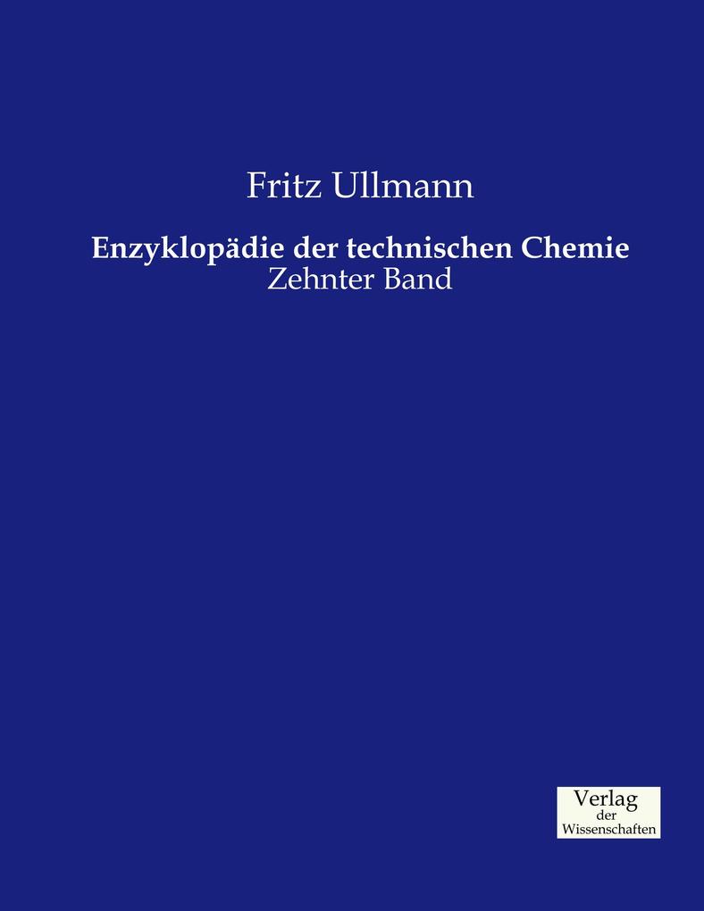 Produktbild: Enzyklopädie der technischen Chemie | Fritz Ullmann