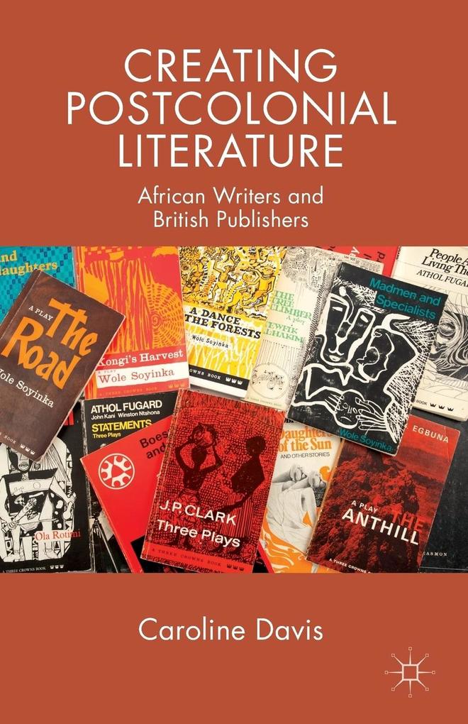 Produktbild: Creating Postcolonial Literature | C. Davis