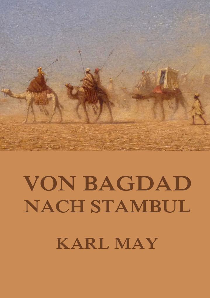 Produktbild: Von Bagdad nach Stambul | Karl May