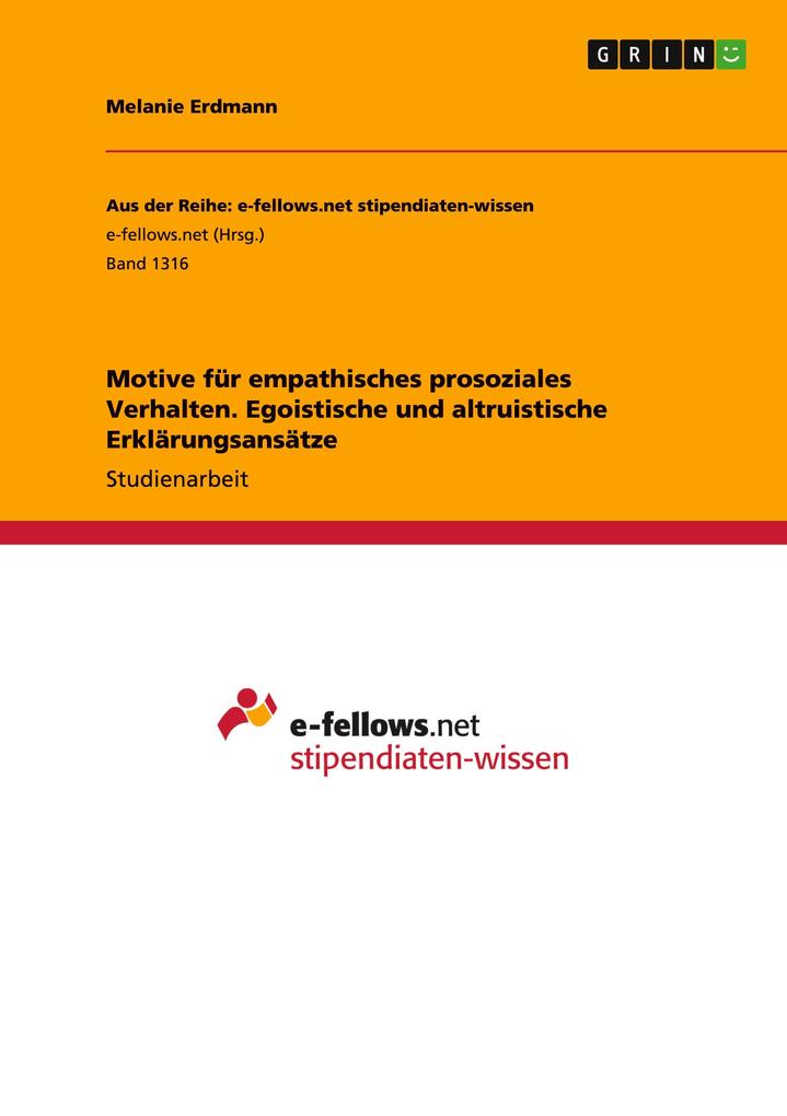 Produktbild: Motive für empathisches prosoziales Verhalten. Egoistische und altruistische Erklärungsansätze | Melanie Erdmann