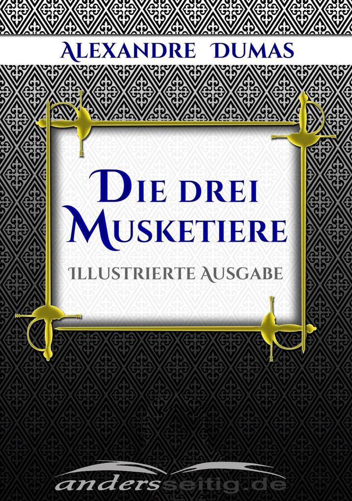 Produktbild: Die drei Musketiere | Alexandre Dumas