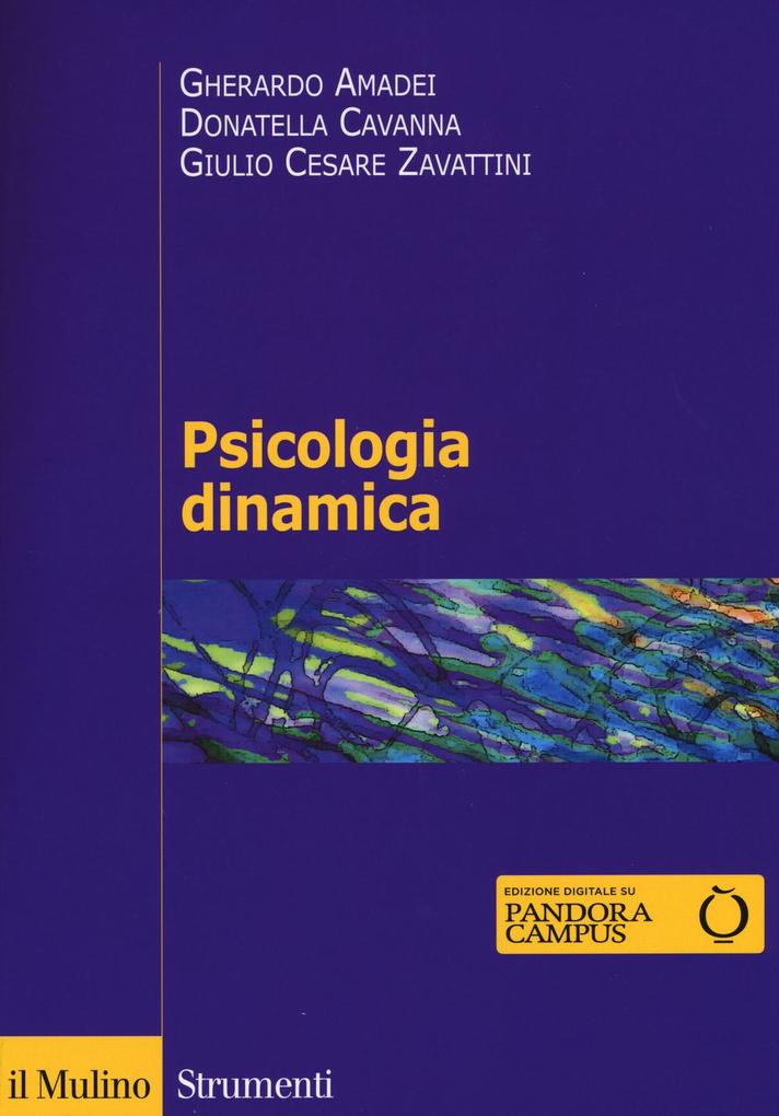 Produktbild: Psicologia dinamica | Gherardo Amadei, Donatella Cavanna, Giulio C. Zavattini