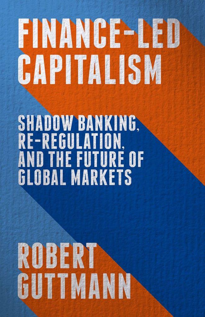 Produktbild: Finance-Led Capitalism | Robert Guttmann