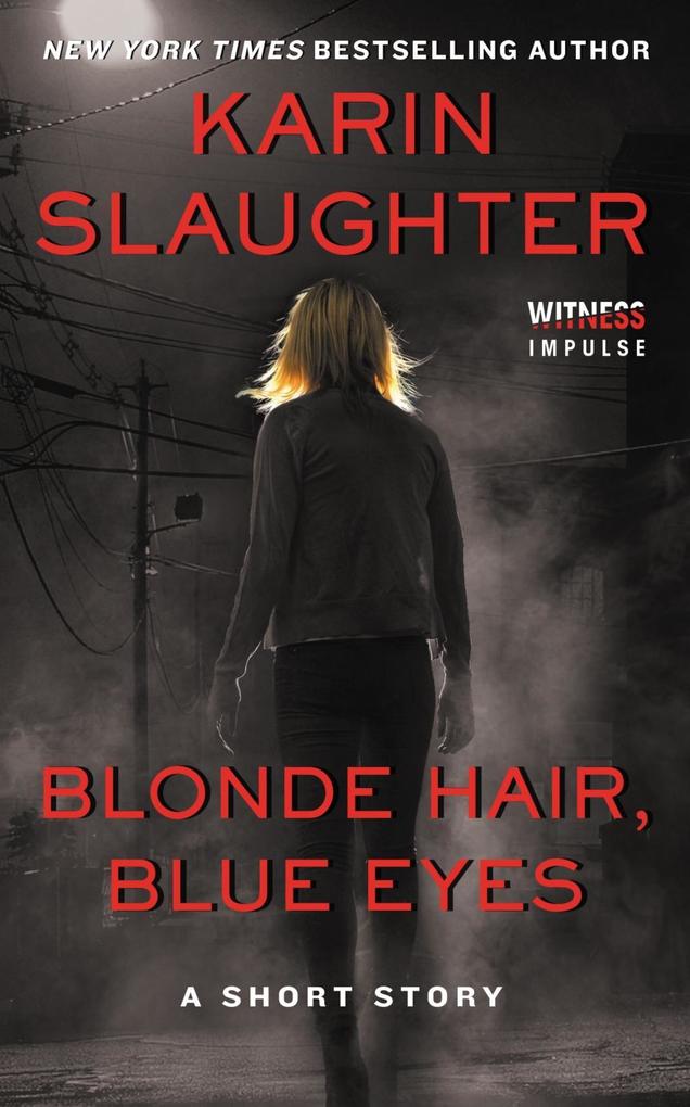 Produktbild: Blonde Hair, Blue Eyes | Karin Slaughter