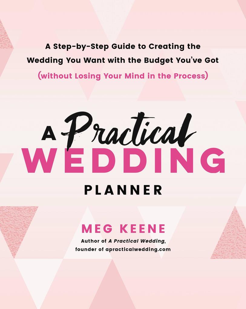 Produktbild: A Practical Wedding Planner | Meg Keene