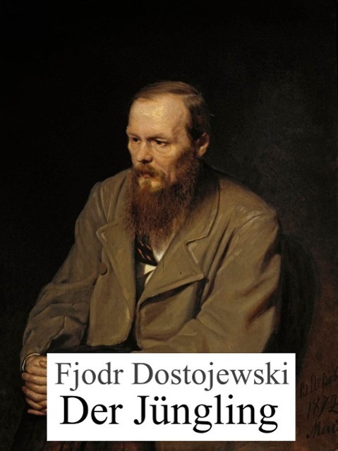 Produktbild: Der Jüngling | Fjodor Dostojewski