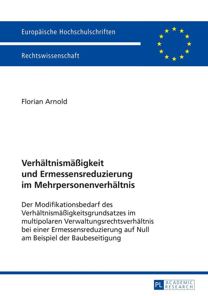 Produktbild: Verhältnismäßigkeit und Ermessensreduzierung im Mehrpersonenverhältnis | Florian Arnold