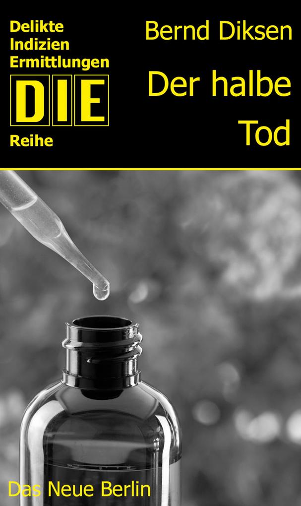 Produktbild: Der halbe Tod | Bernd Diksen