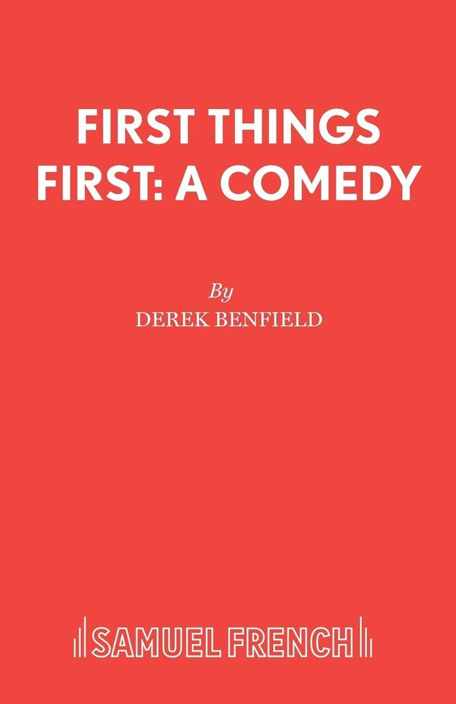 Produktbild: First Things First | Derek Benfield