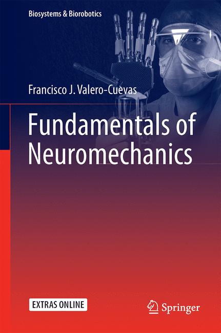 Weitere Ansicht: Fundamentals of Neuromechanics | Francisco J. Valero-Cuevas