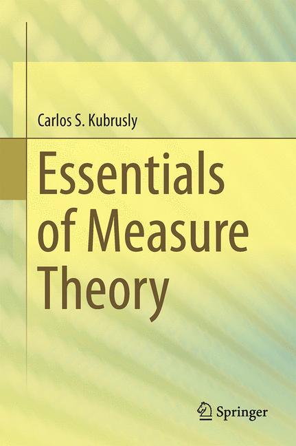 Weitere Ansicht: Essentials of Measure Theory | Carlos S. Kubrusly