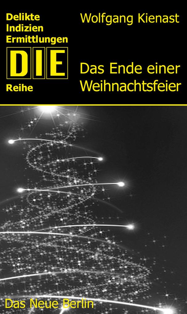 Produktbild: Das Ende einer Weihnachtsfeier | Wolfgang Kienast