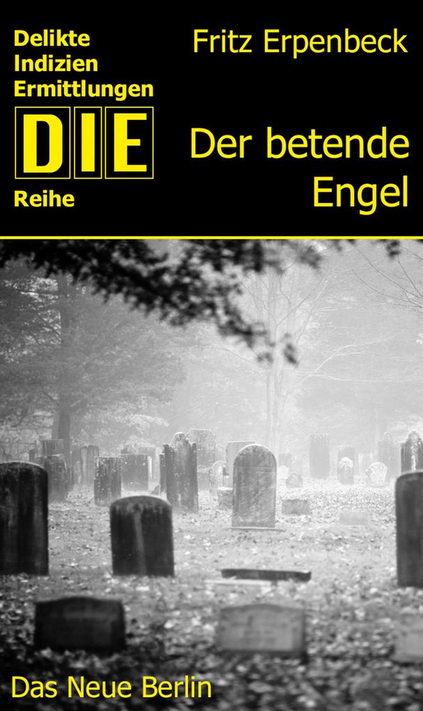 Produktbild: Der betende Engel | Fritz Erpenbeck