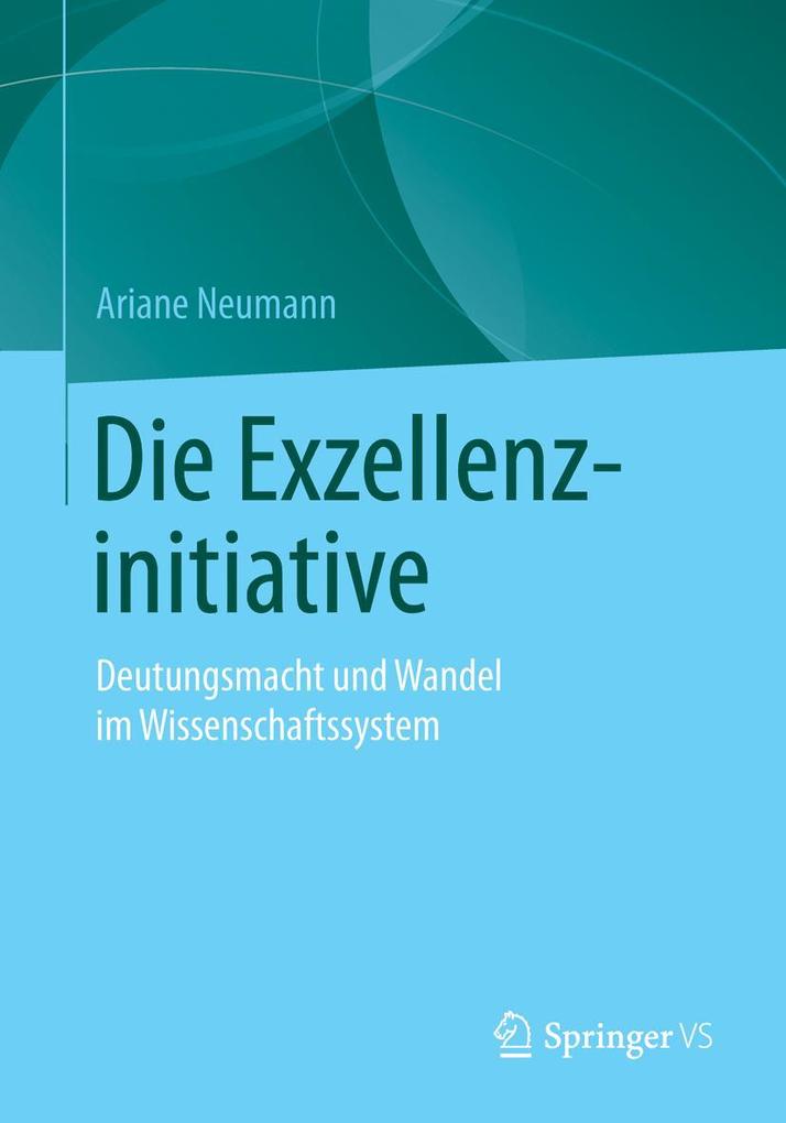 Produktbild: Die Exzellenzinitiative | Ariane Neumann