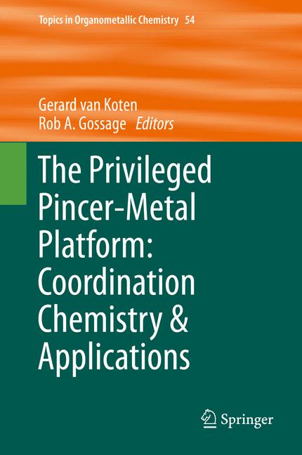 Weitere Ansicht: The Privileged Pincer-Metal Platform: Coordination Chemistry & Applications