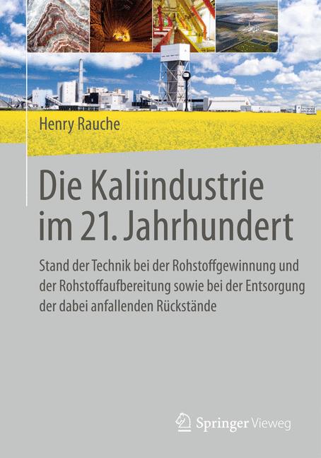 Weitere Ansicht: Die Kaliindustrie im 21. Jahrhundert | Henry Rauche