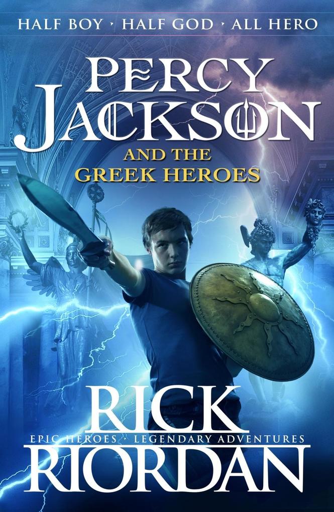Produktbild: Percy Jackson and the Greek Heroes | Rick Riordan