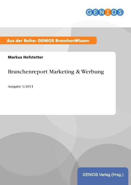 Produktbild: Branchenreport Marketing & Werbung | Markus Hofstetter
