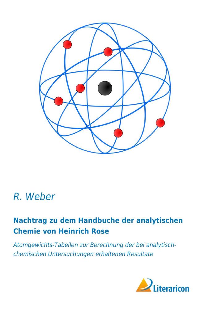 Produktbild: Nachtrag zu dem Handbuche der analytischen Chemie von Heinrich Rose | R. Weber