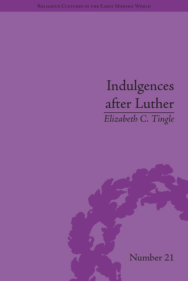 Produktbild: Indulgences after Luther | Elizabeth C Tingle