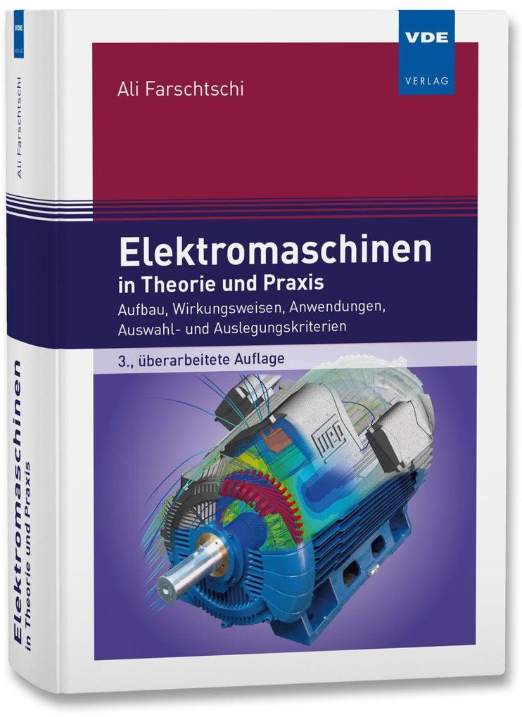 Produktbild: Elektromaschinen in Theorie und Praxis | Ali Farschtschi