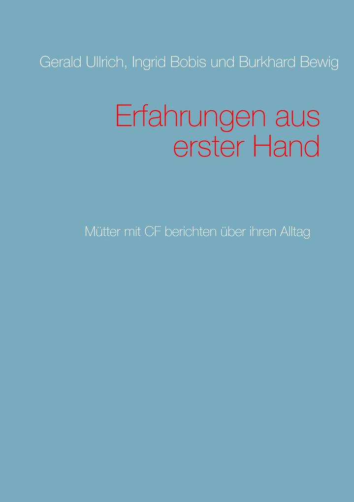 Produktbild: Erfahrungen aus erster Hand | Gerald Ullrich, Ingrid Bobis, Burkhard Bewig