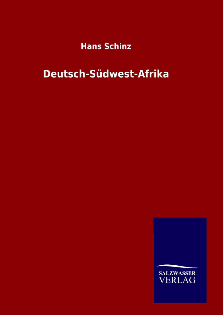 Produktbild: Deutsch-Südwest-Afrika | Hans Schinz