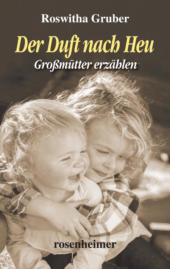Produktbild: Der Duft nach Heu | Roswitha Gruber