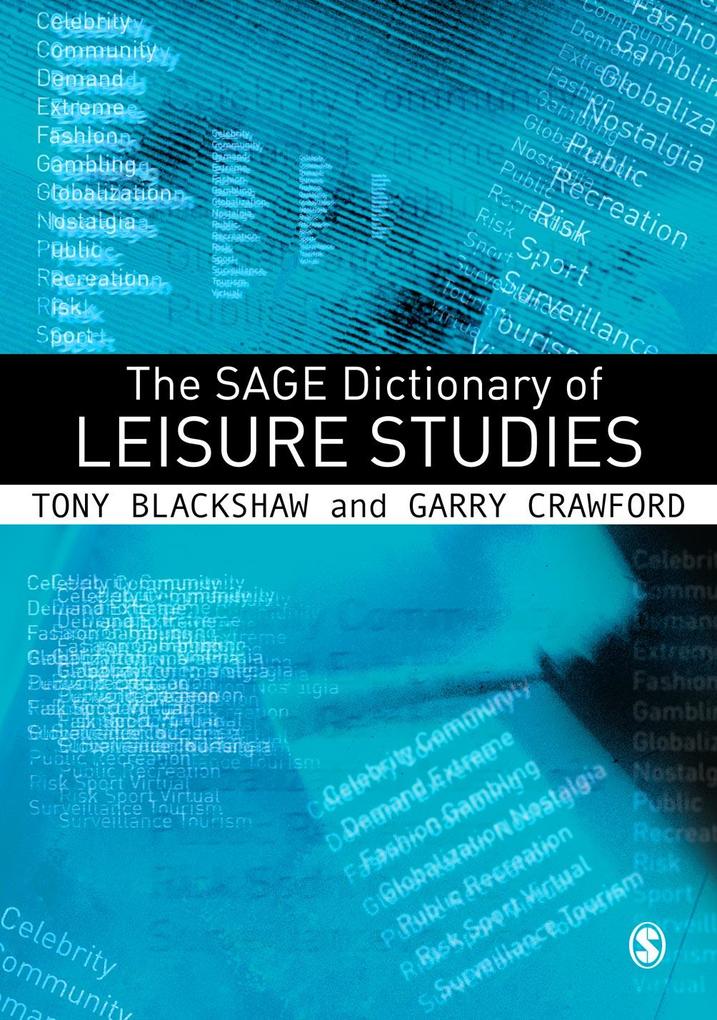 Produktbild: The SAGE Dictionary of Leisure Studies | Tony Blackshaw, Garry Crawford