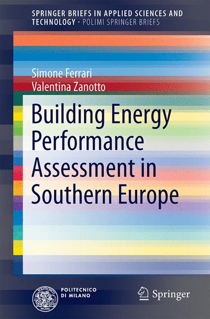 Weitere Ansicht: Building Energy Performance Assessment in Southern Europe | Simone Ferrari, Valentina Zanotto
