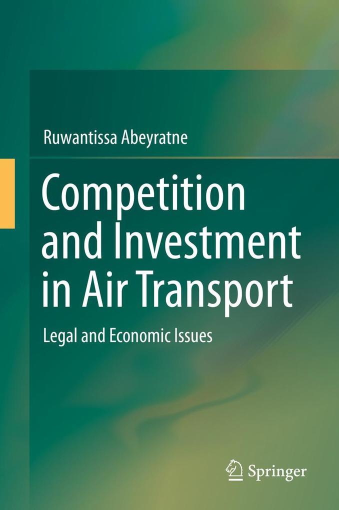 Produktbild: Competition and Investment in Air Transport | Ruwantissa Abeyratne