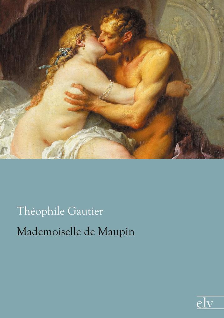 Produktbild: Mademoiselle de Maupin | Théophile Gautier