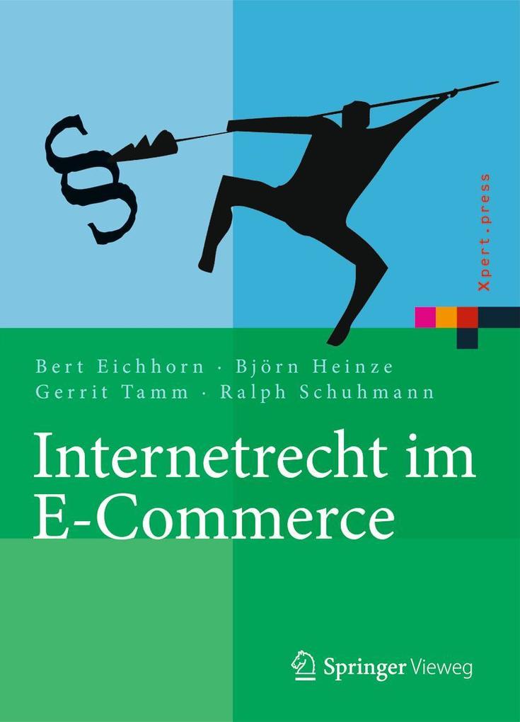 Produktbild: Internetrecht im E-Commerce | Bert Eichhorn, Björn Heinze, Gerrit Tamm, Ralph Schuhmann