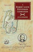 A Robert Louis Stevenson Companion: A Guide to the Novels, Essays and Short Stories