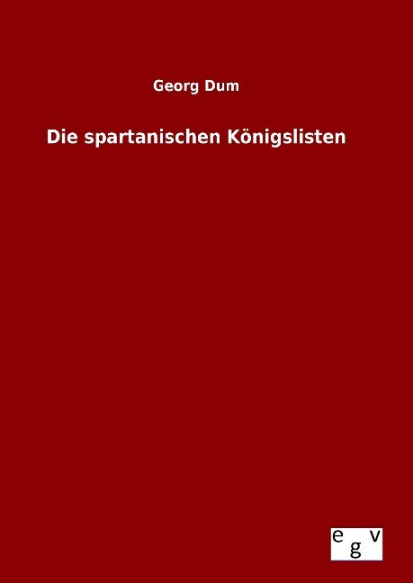 Produktbild: Die spartanischen Königslisten | Georg Dum
