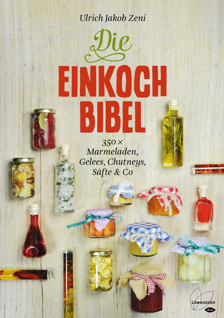 Produktbild: Die Einkoch-Bibel | Ulrich Jakob Zeni