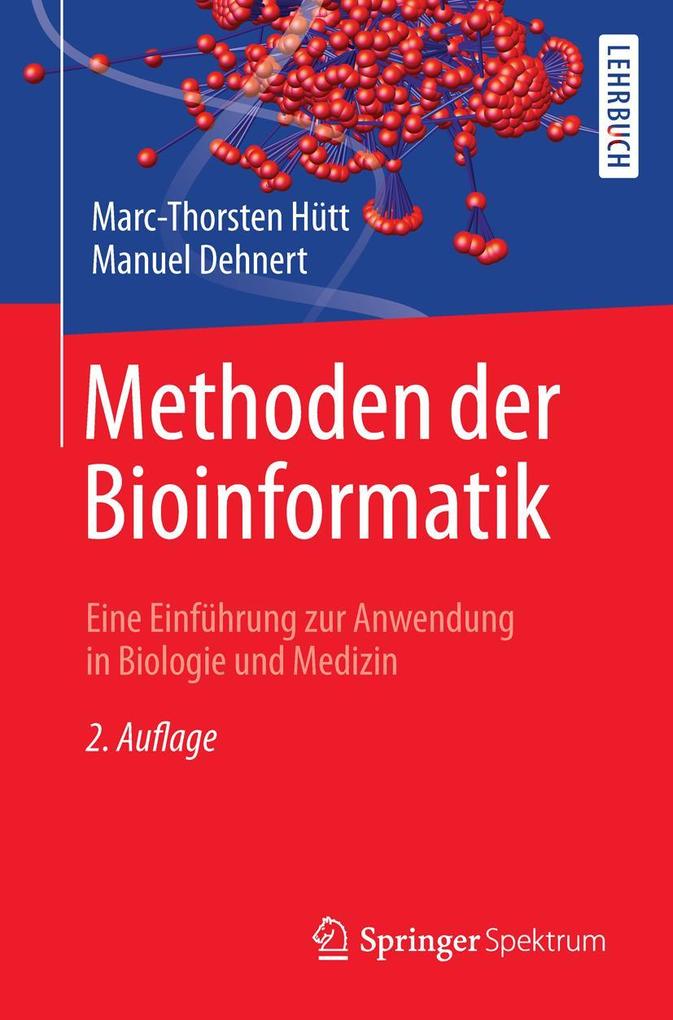 Produktbild: Methoden der Bioinformatik | Marc-Thorsten Hütt, Manuel Dehnert