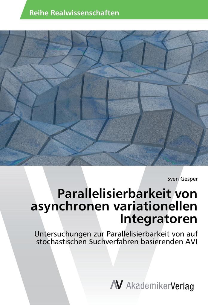Produktbild: Parallelisierbarkeit von asynchronen variationellen Integratoren | Sven Gesper