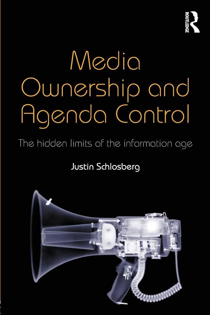 Produktbild: Media Ownership and Agenda Control | Justin Schlosberg