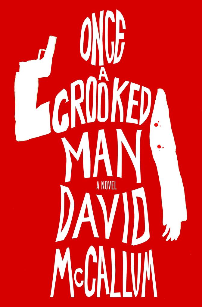 Produktbild: Once a Crooked Man | David Mccallum