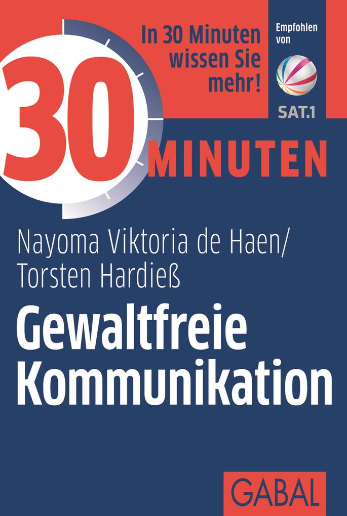 Produktbild: 30 Minuten Gewaltfreie Kommunikation | Nayoma Viktoria de Haen, Torsten Hardieß