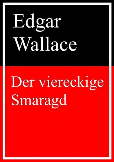 Produktbild: Der viereckige Smaragd | Edgar Wallace