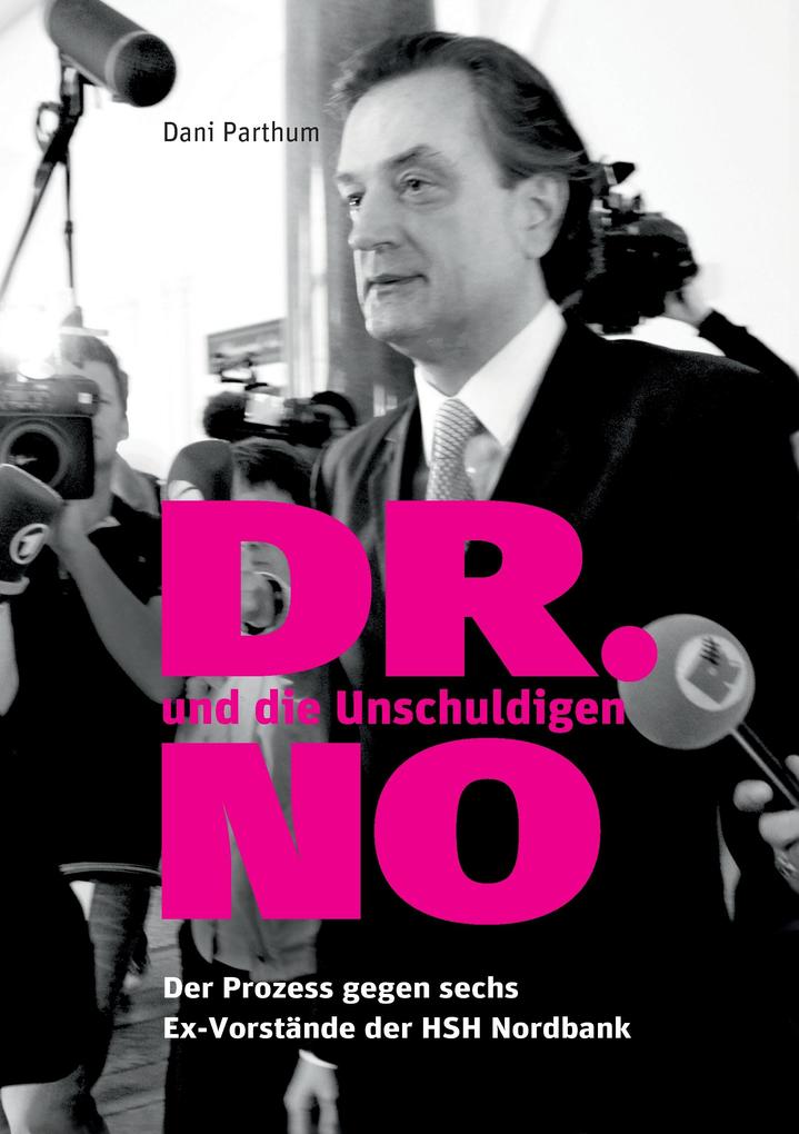 Produktbild: DR. NO und die Unschuldigen | Dani Parthum