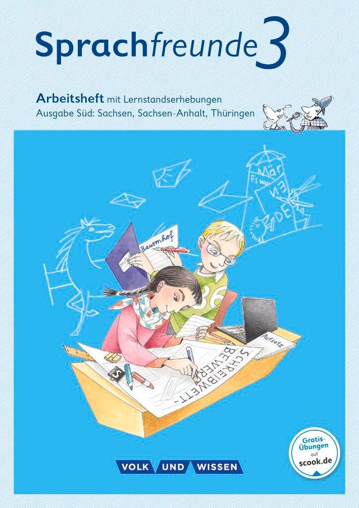 Produktbild: Sprachfreunde 3. Schuljahr. Arbeitsheft in Schulausgangsschrift. Ausgabe Süd | Katrin Junghänel, Susanne Kelch, Andrea Knöfler